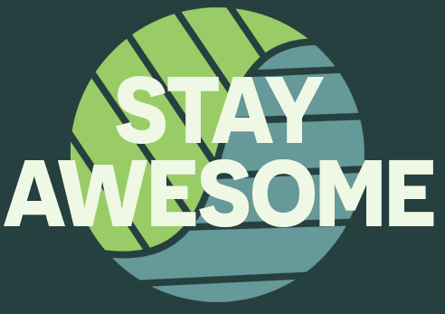 Stay Awesome Dunkel.png